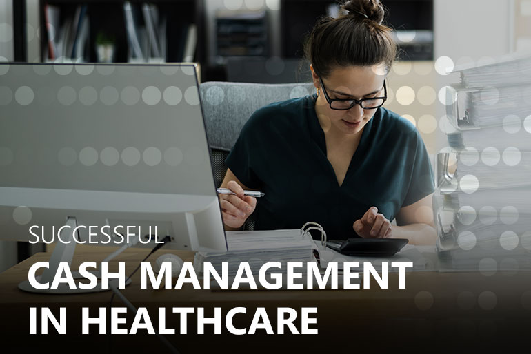 successful cash management healthcare